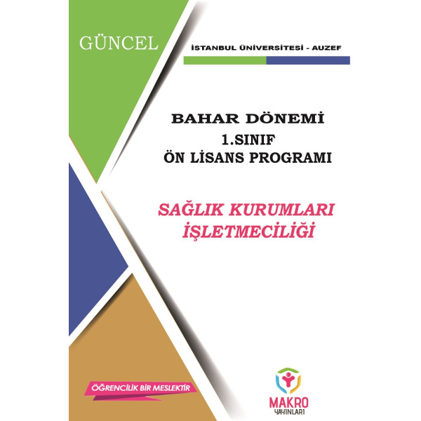 Auzef Sağlık Kurumları İşletmeciliği 1. Sınıf  (Ön Lisans) Bahar Dönemi Ders Kitapları (SADECE 4 ANA DERS)